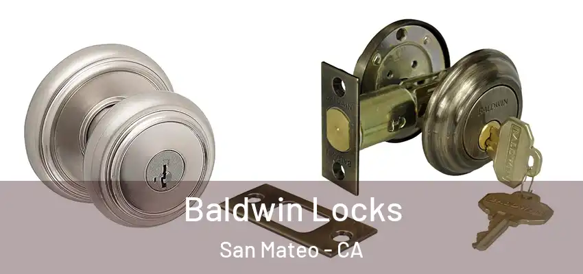  Baldwin Locks San Mateo - CA