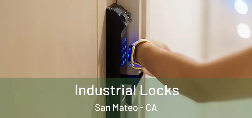  Industrial Locks San Mateo - CA