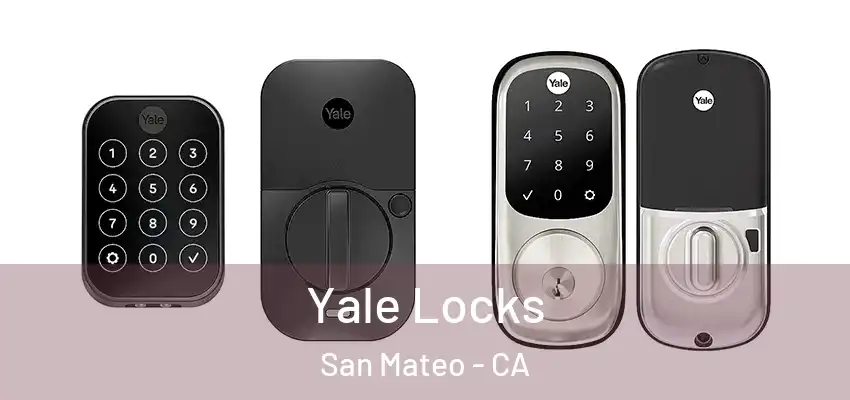 Yale Locks San Mateo - CA